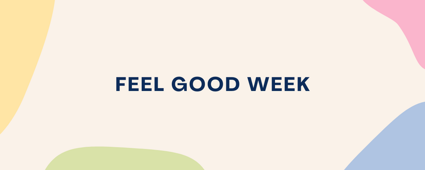 Feel Good Week