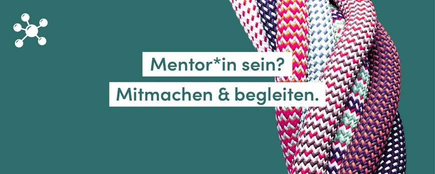 Mentor*in sein! Mitmachen & begleiten bei Mentoring Plus.