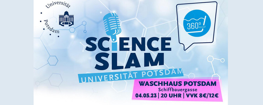Ankündigung Science Slam der Uni Potsdam im Waschhaus Potsdam am 04.05.23, Text blauem Hintergrund
