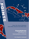 Cover "Trans(it)Areas. Convivencias en Centroamérica y el Caribe. Un simposio transareal."