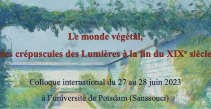 Teaser vom Kolloquium Le monde végétal Lehrstuhl für Romanische Literaturwissenschaft Uni Potsdam