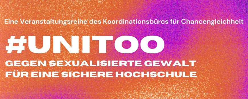 #unitoo: gegen sexualisierte Gewalt, für eine sichere Hochschule